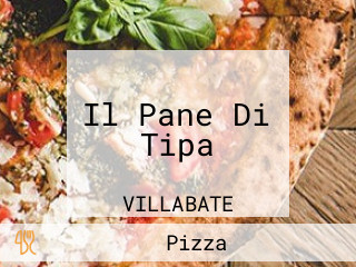 Il Pane Di Tipa