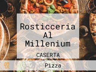 Rosticceria Al Millenium