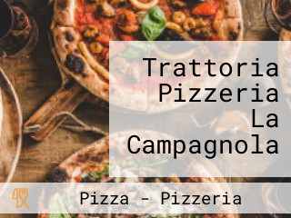 Trattoria Pizzeria La Campagnola