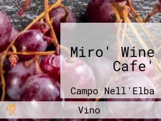 Miro' Wine Cafe'