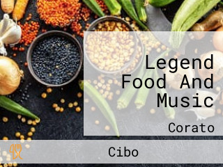 Legend Food And Music