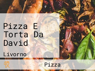 Pizza E Torta Da David