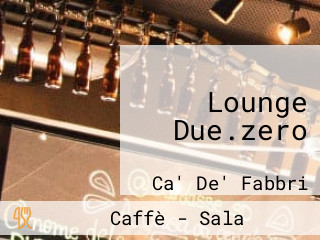 Lounge Due.zero