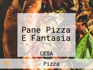 Pane Pizza E Fantasia