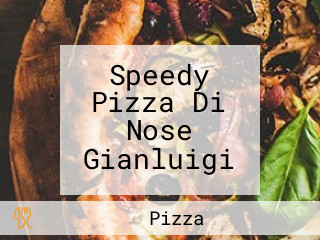 Speedy Pizza Di Nose Gianluigi