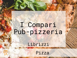 I Compari Pub-pizzeria