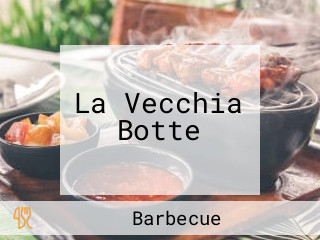 La Vecchia Botte