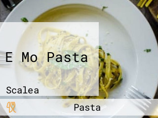 E Mo Pasta