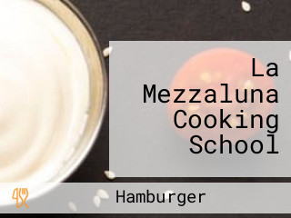 La Mezzaluna Cooking School