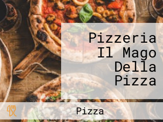 Pizzeria Il Mago Della Pizza