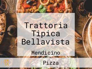 Trattoria Tipica Bellavista