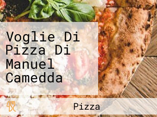 Voglie Di Pizza Di Manuel Camedda