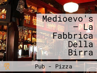 Medioevo's — La Fabbrica Della Birra