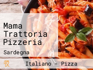 Mama Trattoria Pizzeria