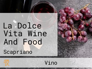 La Dolce Vita Wine And Food