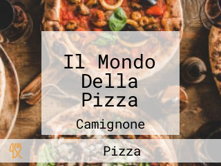 Il Mondo Della Pizza