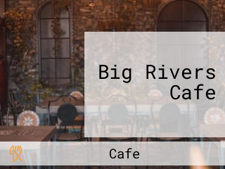 Big Rivers Cafe