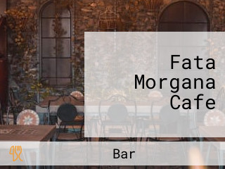 Fata Morgana Cafe