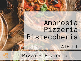 Ambrosia Pizzeria Bisteccheria