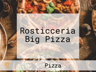 Rosticceria Big Pizza