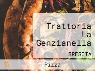 Trattoria La Genzianella