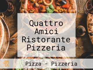 Quattro Amici Ristorante Pizzeria Bar Spiaggia