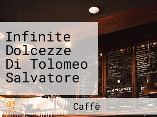 Infinite Dolcezze Di Tolomeo Salvatore