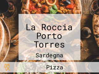 La Roccia Porto Torres