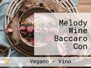 Melody Wine Baccaro Con Cicchetti Vegani