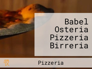 Babel Osteria Pizzeria Birreria