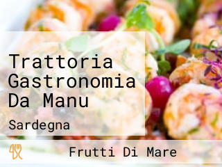 Trattoria Gastronomia Da Manu