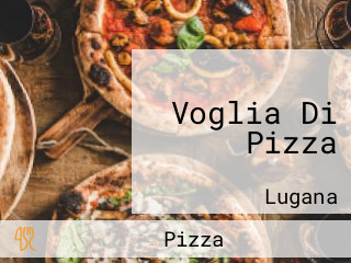 Voglia Di Pizza