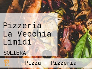 Pizzeria La Vecchia Limidi