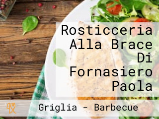 Rosticceria Alla Brace Di Fornasiero Paola