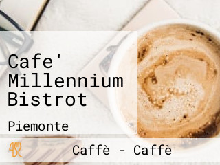 Cafe' Millennium Bistrot