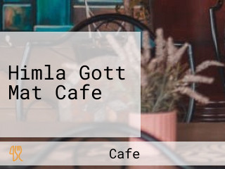 Himla Gott Mat Cafe