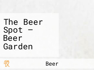 The Beer Spot — Beer Garden