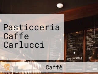 Pasticceria Caffe Carlucci