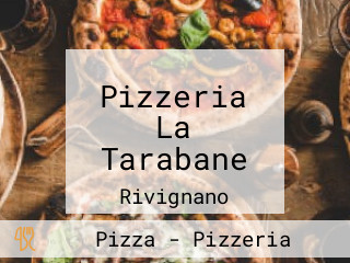 Pizzeria La Tarabane