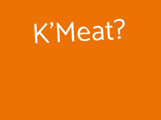 K'meat?