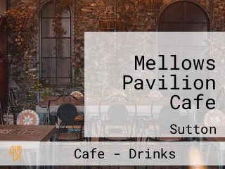 Mellows Pavilion Cafe