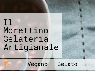 Il Morettino Gelateria Artigianale