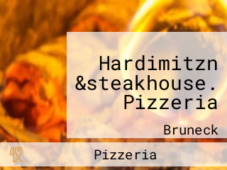 Hardimitzn &steakhouse. Pizzeria