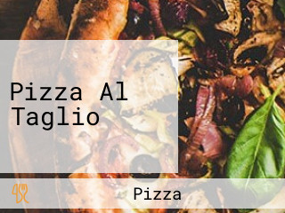 Pizza Al Taglio