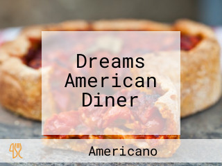 Dreams American Diner