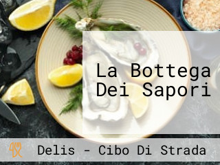 La Bottega Dei Sapori