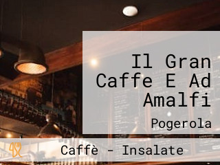 Il Gran Caffe E Ad Amalfi