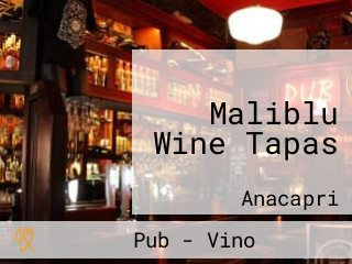 Maliblu Wine Tapas