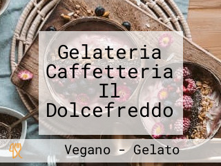 Gelateria Caffetteria Il Dolcefreddo