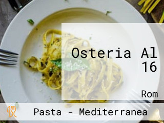 Osteria Al 16